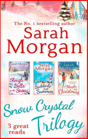 Snow Crystal Trilogy: Sleigh Bells in the Snow / Suddenly Last Summer / Maybe This Christmas: First edition