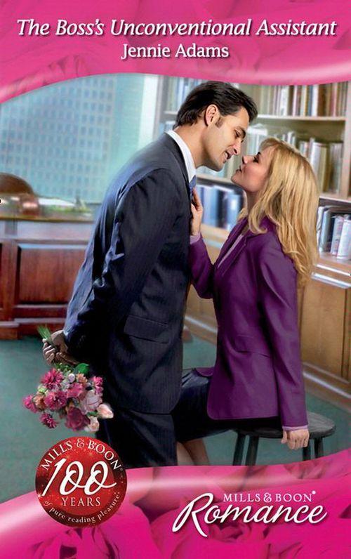 9 to 5 - The Boss&#39;s Unconventional Assistant (Mills &amp; Boon Romance) (9 to 5, Book 44): First edition