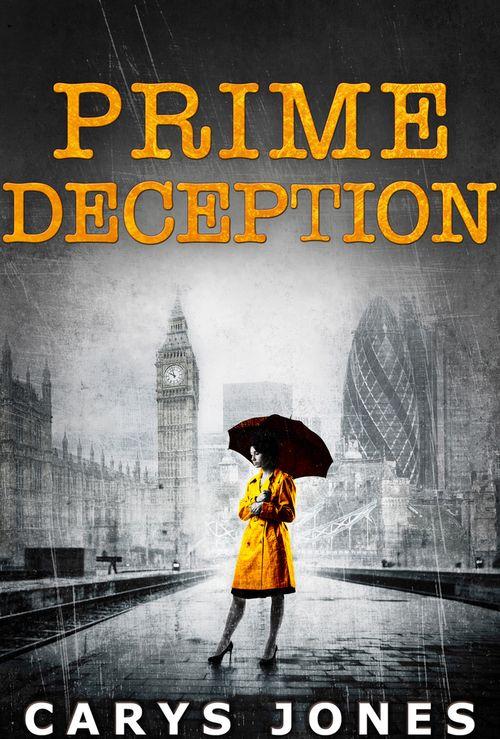 Prime Deception: First edition (9781472094728)