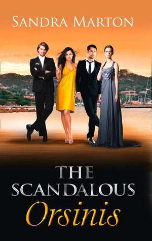 The Scandalous Orsinis: Raffaele: Taming His Tempestuous Virgin (The Orsini Brothers, Book 1) / Falco: The Dark Guardian (The Orsini Brothers, Book 3) / Nicolo: The Powerful Sicilian (The Orsini Brothers, Book 4): First edition