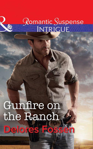 Blue River Ranch - Gunfire On The Ranch (Mills &amp; Boon Intrigue) (Blue River Ranch, Book 2)