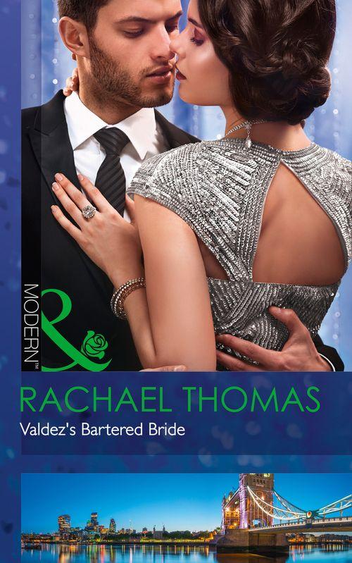 Convenient Christmas Brides - Valdez&#39;s Bartered Bride (Mills &amp; Boon Modern) (Convenient Christmas Brides, Book 1)
