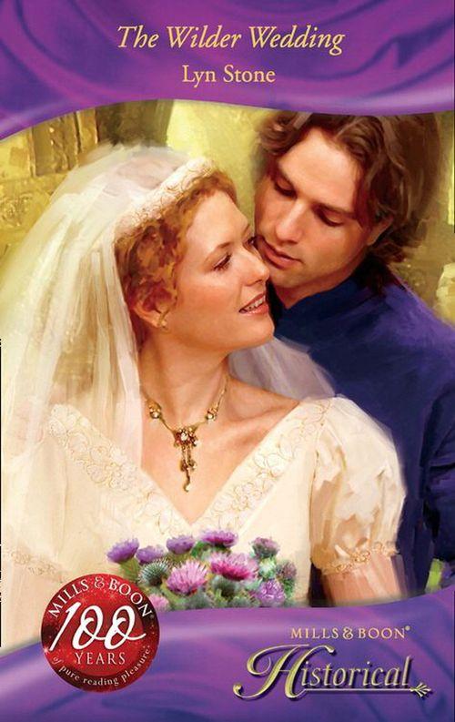 The Wilder Wedding (Mills &amp; Boon Historical): First edition