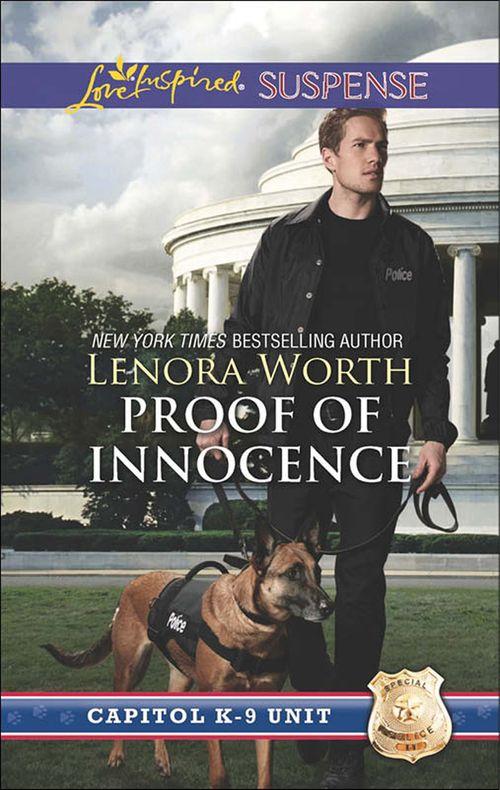 Capitol K-9 Unit - Proof Of Innocence (Mills &amp; Boon Love Inspired Suspense) (Capitol K-9 Unit, Book 6): First edition