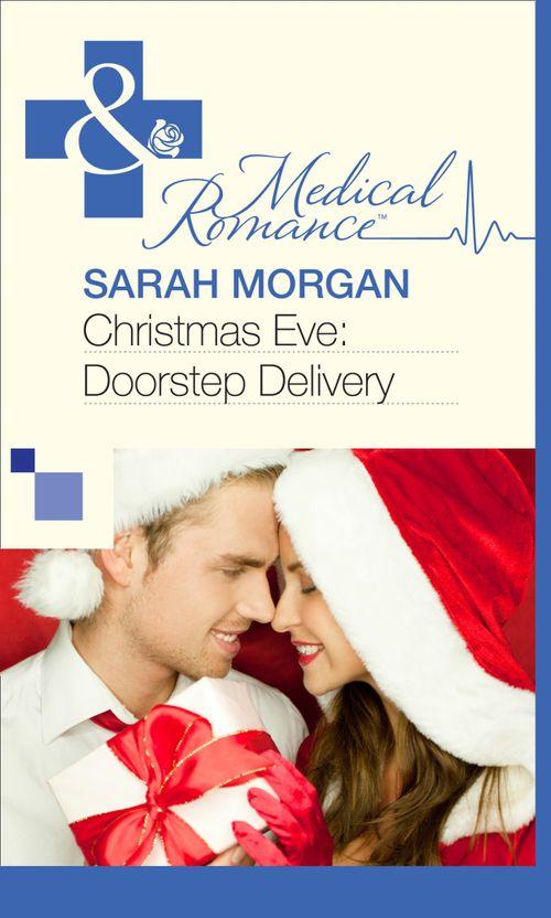 Christmas Eve: Doorstep Delivery (Mills &amp; Boon Medical): First edition