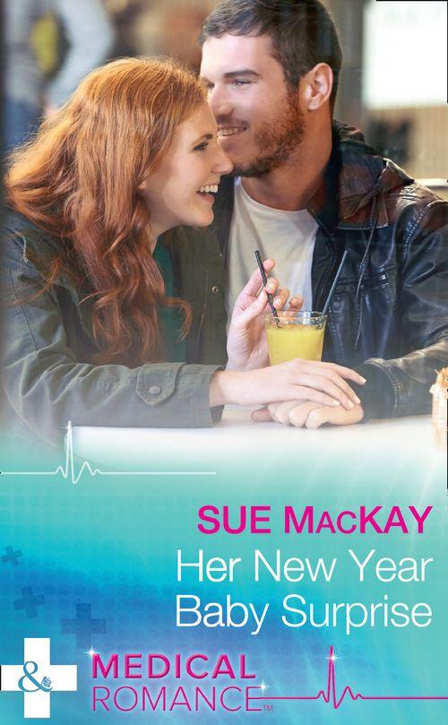 The Ultimate Christmas Gift - Her New Year Baby Surprise (Mills &amp; Boon Medical) (The Ultimate Christmas Gift, Book 2)