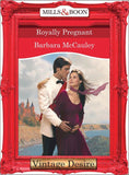 Royally Pregnant (Mills & Boon Desire) (Crown and Glory, Book 9): First edition (9781472037640)
