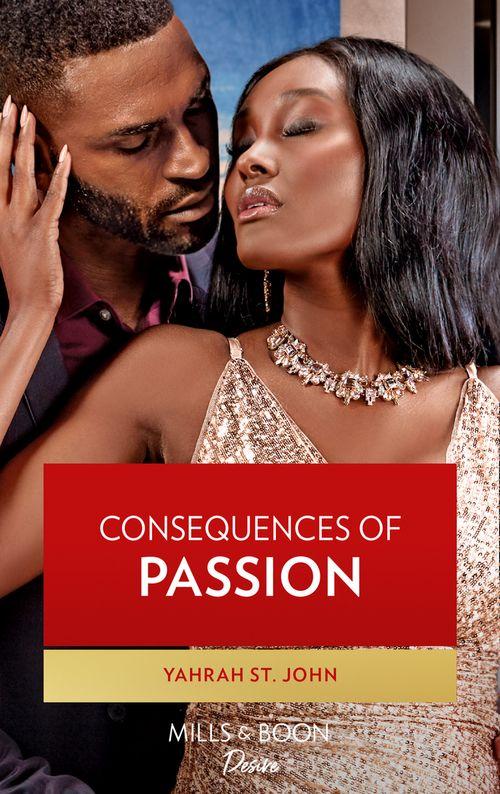 Locketts of Tuxedo Park - Consequences Of Passion (Mills &amp; Boon Desire) (Locketts of Tuxedo Park, Book 1)