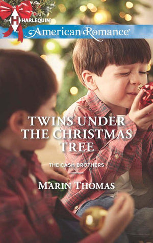 The Cash Brothers - Twins Under the Christmas Tree (Mills &amp; Boon American Romance) (The Cash Brothers, Book 2): First edition