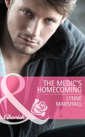 The Medic&#39;s Homecoming (Mills &amp; Boon Cherish): First edition