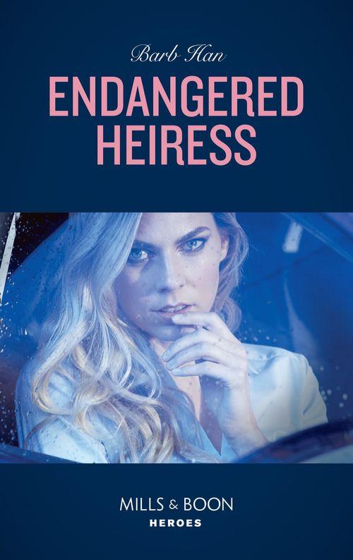 Crisis: Cattle Barge - Endangered Heiress (Mills &amp; Boon Heroes) (Crisis: Cattle Barge, Book 2)