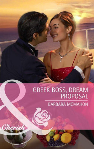 Greek Boss, Dream Proposal (Mills & Boon Cherish): First edition (9781472056719)