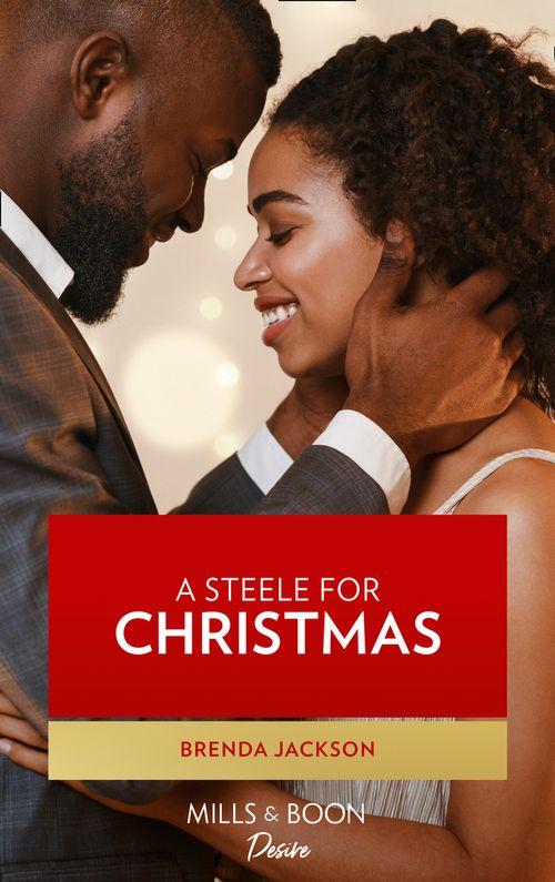 Forged of Steele - A Steele For Christmas (Forged of Steele, Book 9): First edition