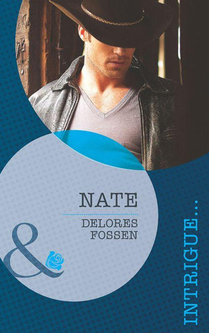 The Lawmen of Silver Creek Ranch - Nate (Mills &amp; Boon Intrigue) (The Lawmen of Silver Creek Ranch, Book 3): First edition
