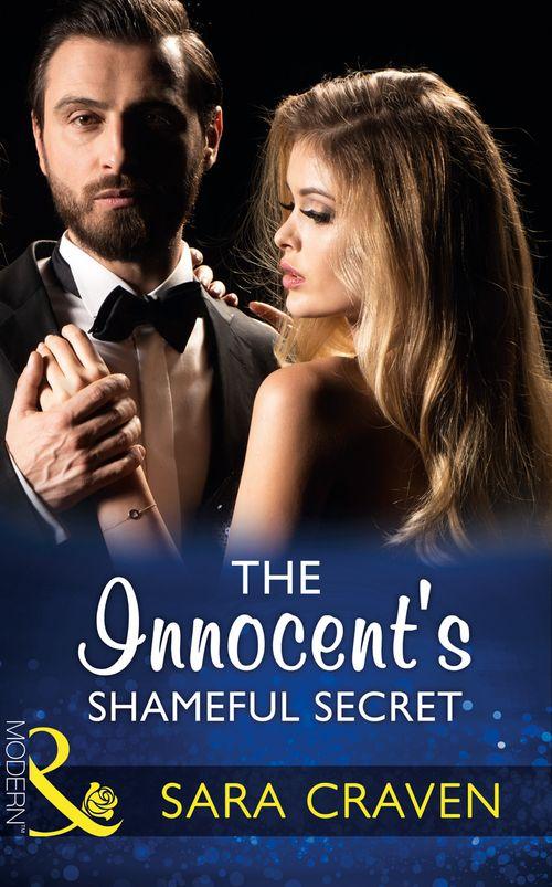 Secret Heirs of Billionaires - The Innocent&#39;s Shameful Secret (Mills &amp; Boon Modern) (Secret Heirs of Billionaires, Book 7)