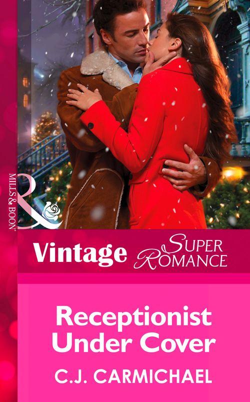 The Fox &amp; Fisher Detective Agency - Receptionist Under Cover (Mills &amp; Boon Vintage Superromance) (The Fox &amp; Fisher Detective Agency, Book 3): First edition