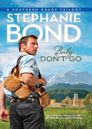Southern Roads - Baby, Don&#39;t Go (Southern Roads, Book 4): First edition