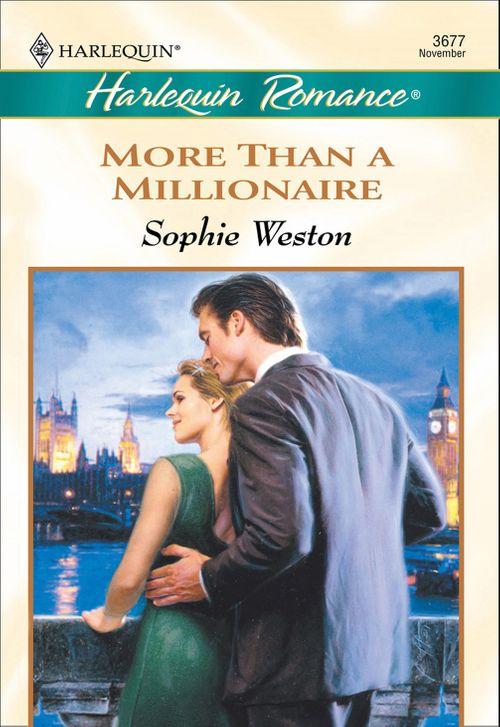 More Than A Millionaire (Mills &amp; Boon Cherish): First edition