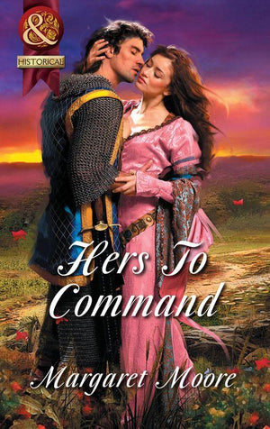 Hers To Command (Mills &amp; Boon Superhistorical): First edition