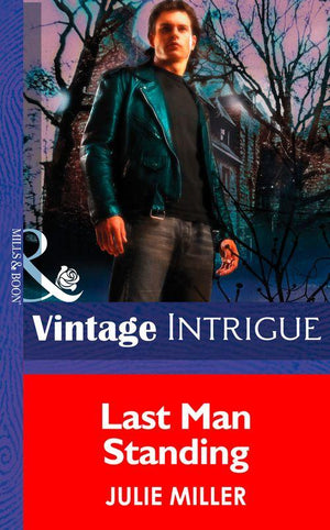 The Taylor Clan - Last Man Standing (Mills &amp; Boon Intrigue) (The Taylor Clan, Book 6): First edition