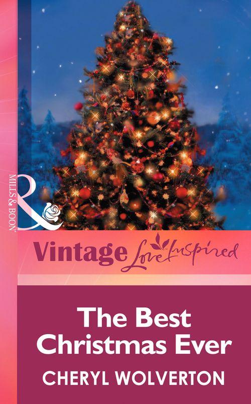 The Best Christmas Ever (Mills &amp; Boon Vintage Love Inspired): First edition