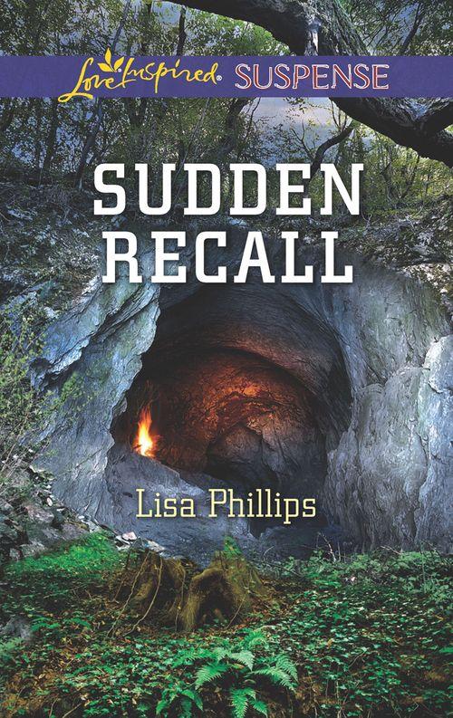 Sudden Recall (Mills & Boon Love Inspired Suspense) (9781474049214)