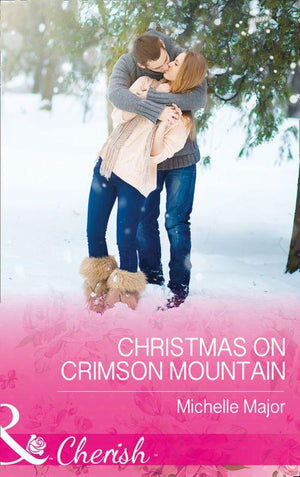 Crimson, Colorado - Christmas On Crimson Mountain (Mills &amp; Boon Cherish) (Crimson, Colorado, Book 5)