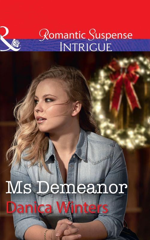 Mystery Christmas - Ms Demeanor (Mills &amp; Boon Intrigue) (Mystery Christmas, Book 4)
