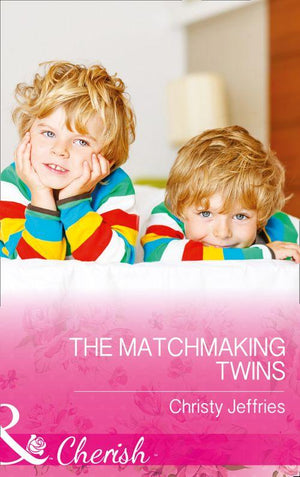 Sugar Falls, Idaho - The Matchmaking Twins (Mills &amp; Boon Cherish) (Sugar Falls, Idaho, Book 4)
