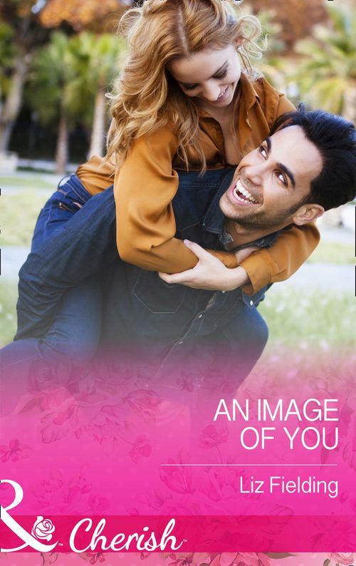 An Image Of You (Mills &amp; Boon Cherish): First edition