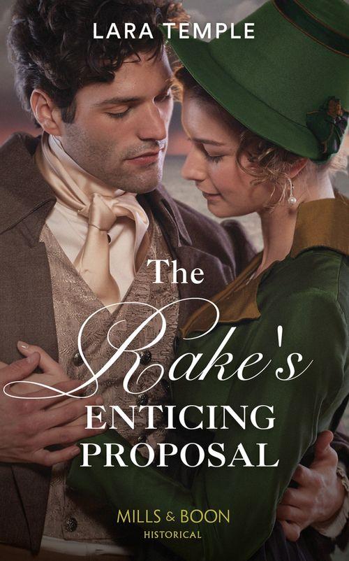 The Sinful Sinclairs - The Rake&#39;s Enticing Proposal (Mills &amp; Boon Historical) (The Sinful Sinclairs, Book 2)
