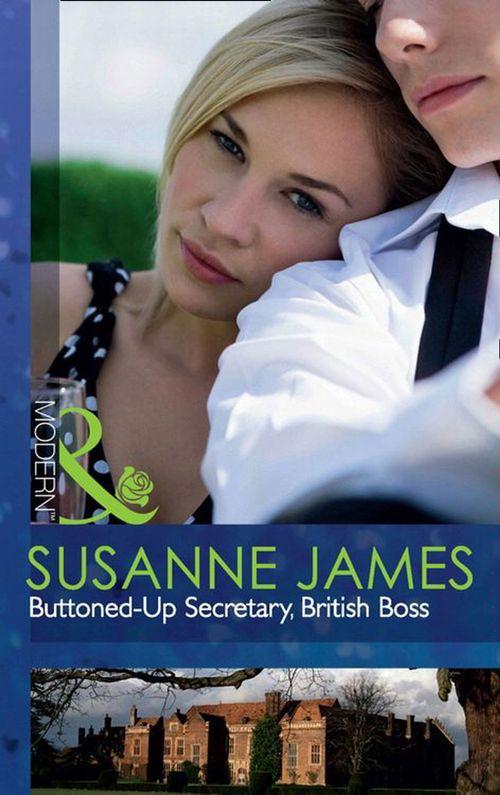 Buttoned-Up Secretary, British Boss (Mills & Boon Modern): First edition (9781408919545)