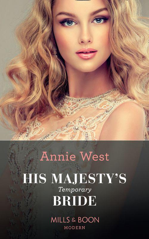 The Princess Seductions - His Majesty&#39;s Temporary Bride (Mills &amp; Boon Modern) (The Princess Seductions, Book 1)