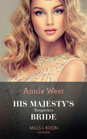 The Princess Seductions - His Majesty&#39;s Temporary Bride (Mills &amp; Boon Modern) (The Princess Seductions, Book 1)