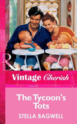 The Tycoon&#39;s Tots (Mills &amp; Boon Vintage Cherish): First edition