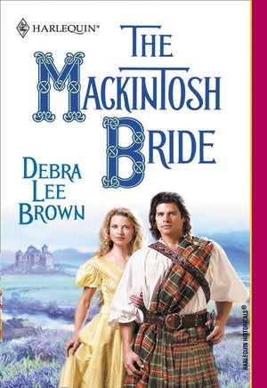 The Mackintosh Bride (Mills &amp; Boon Historical): First edition