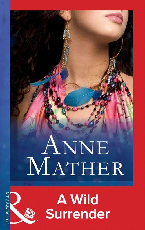 A Wild Surrender (Mills &amp; Boon Modern): First edition