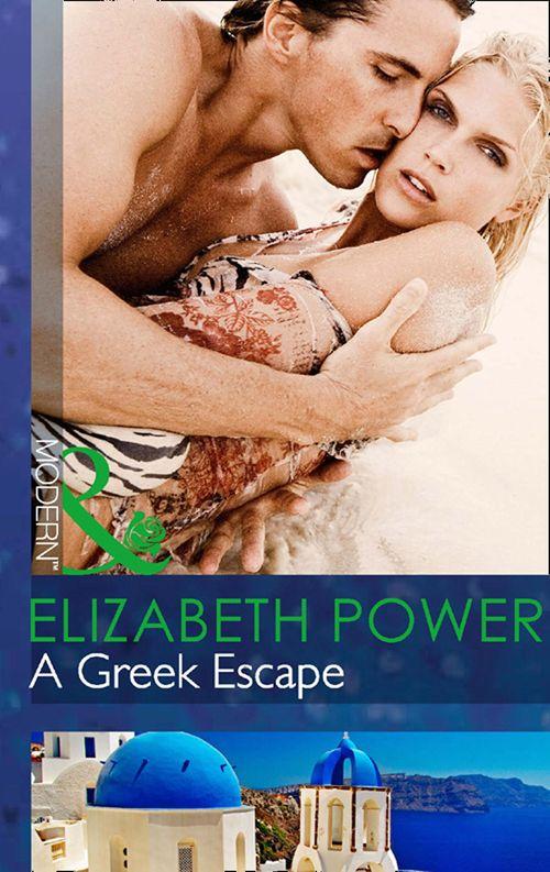 A Greek Escape (Mills &amp; Boon Modern): First edition