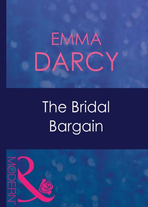 The Kings of Australia - The Bridal Bargain (Mills &amp; Boon Modern) (The Kings of Australia, Book 2): First edition