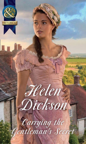 Carrying The Gentleman&#39;s Secret (Mills &amp; Boon Historical)