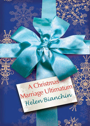 A Christmas Marriage Ultimatum: First edition