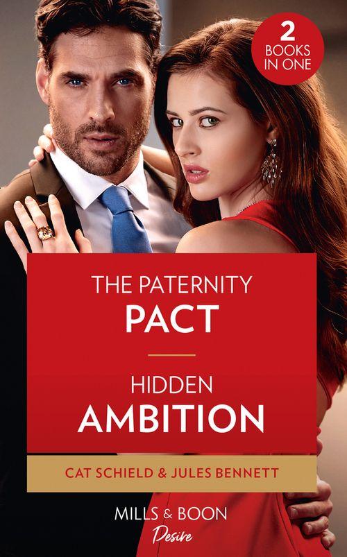 The Paternity Pact / Hidden Ambition: The Paternity Pact / Hidden Ambition (Dynasties: Seven Sins)