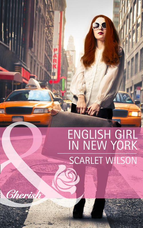 English Girl in New York (Mills &amp; Boon Cherish): First edition