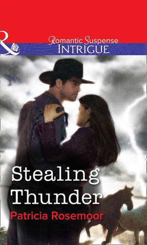 Stealing Thunder (Mills &amp; Boon Intrigue): First edition