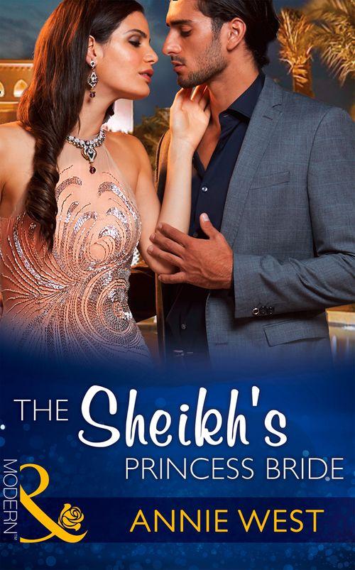 Desert Vows - The Sheikh&#39;s Princess Bride (Mills &amp; Boon Modern) (Desert Vows, Book 2): First edition