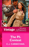 The P.I. Contest (Mills & Boon Vintage Superromance) (The Fox & Fisher Detective Agency, Book 2): First edition (9781472027931)