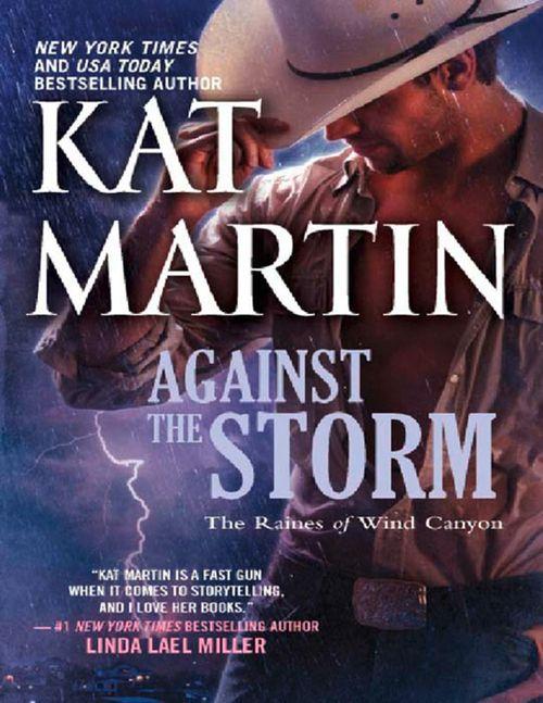 The Raines of Wind Canyon - Against the Storm (The Raines of Wind Canyon, Book 4): First edition