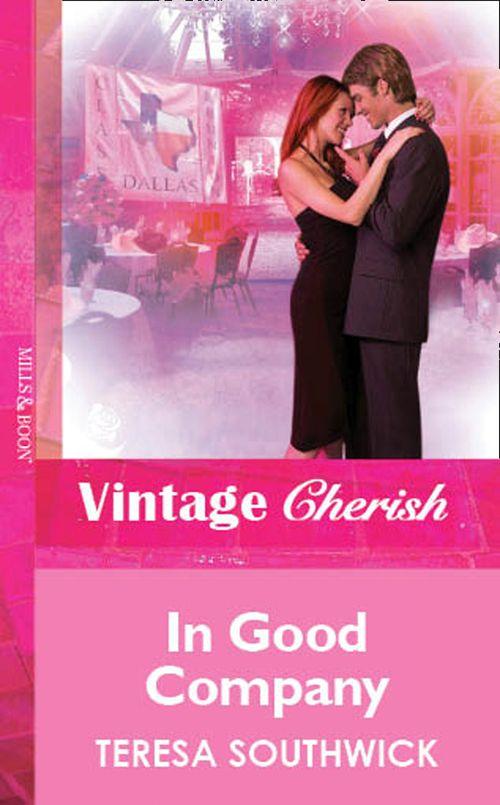 In Good Company (Mills &amp; Boon Vintage Cherish): First edition