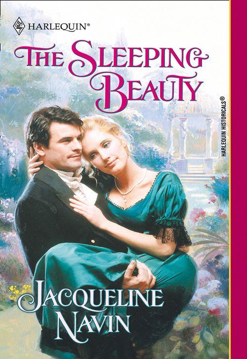 The Sleeping Beauty (Mills &amp; Boon Historical): First edition