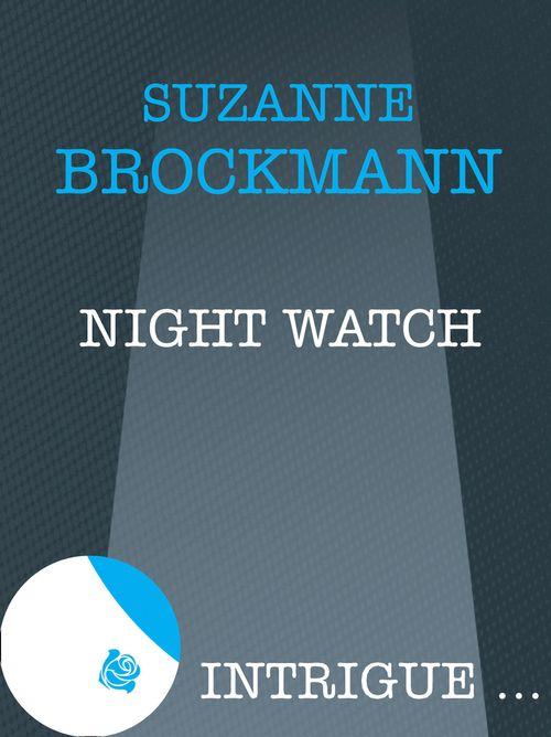 Night Watch (Mills &amp; Boon Intrigue): First edition